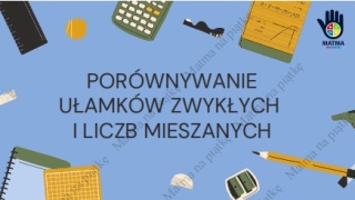 Materiał interaktywny - Porównywanie ułamków zwykłych